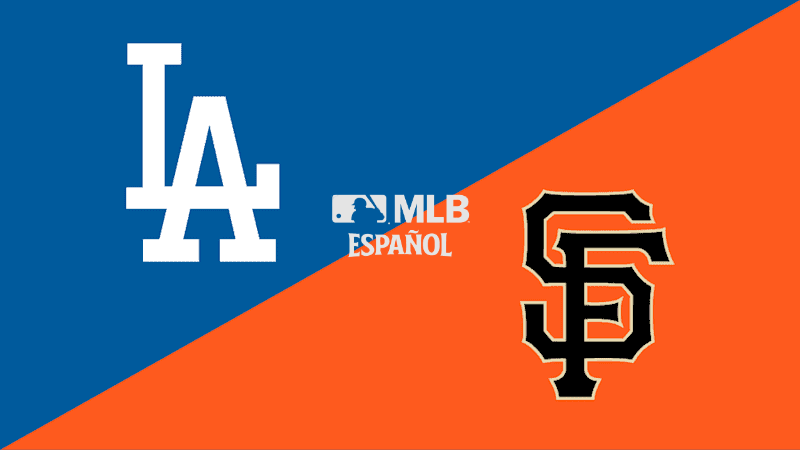 Dodgers vs Giants  | ESPAÑOL | INGLES | 8:15 PM - Hora CDMX